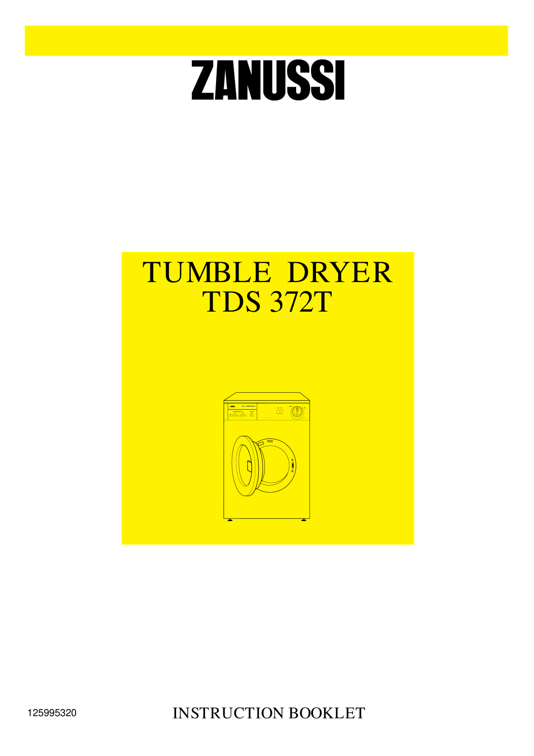 Zanussi TDS 372T manual Tumble Dryer 