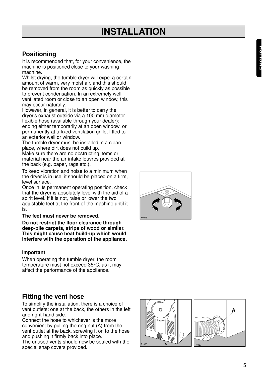 Zanussi TDS 372T manual Installation, Positioning, Fitting the vent hose, Feet must never be removed 