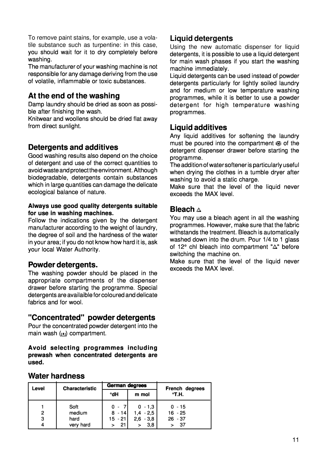 Zanussi TL 553 C manual At the end of the washing, Detergents and additives, Powder detergents, Liquid detergents, Bleach 