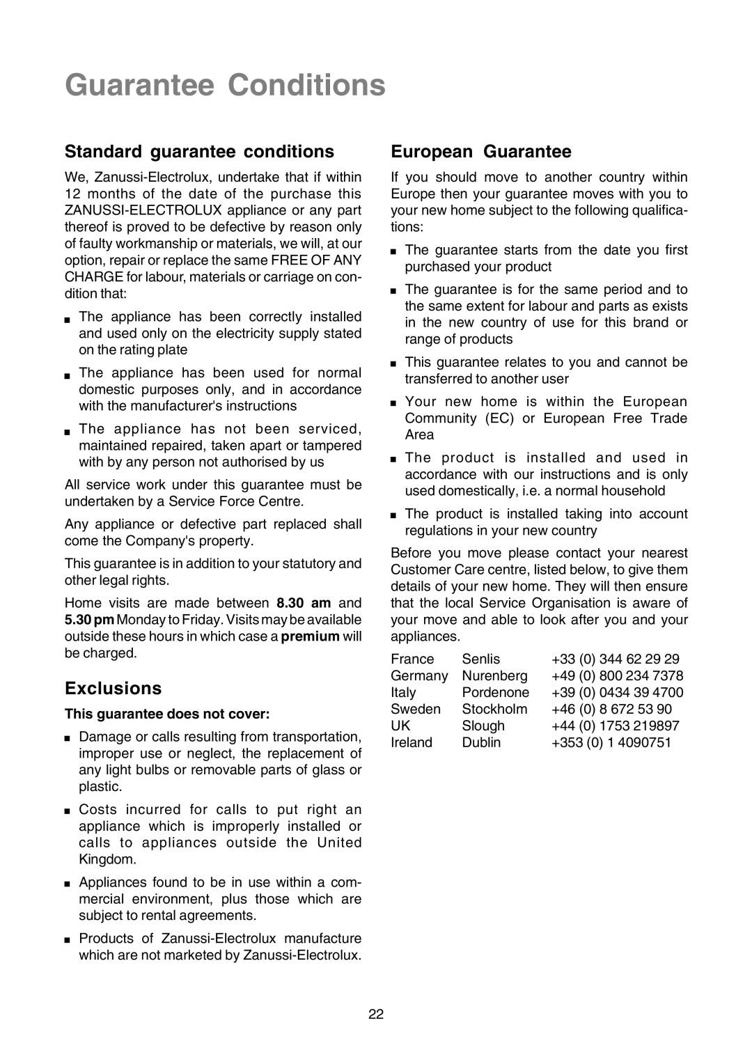 Zanussi TLE 1116 W manual Guarantee Conditions, Standard guarantee conditions, Exclusions, European Guarantee 
