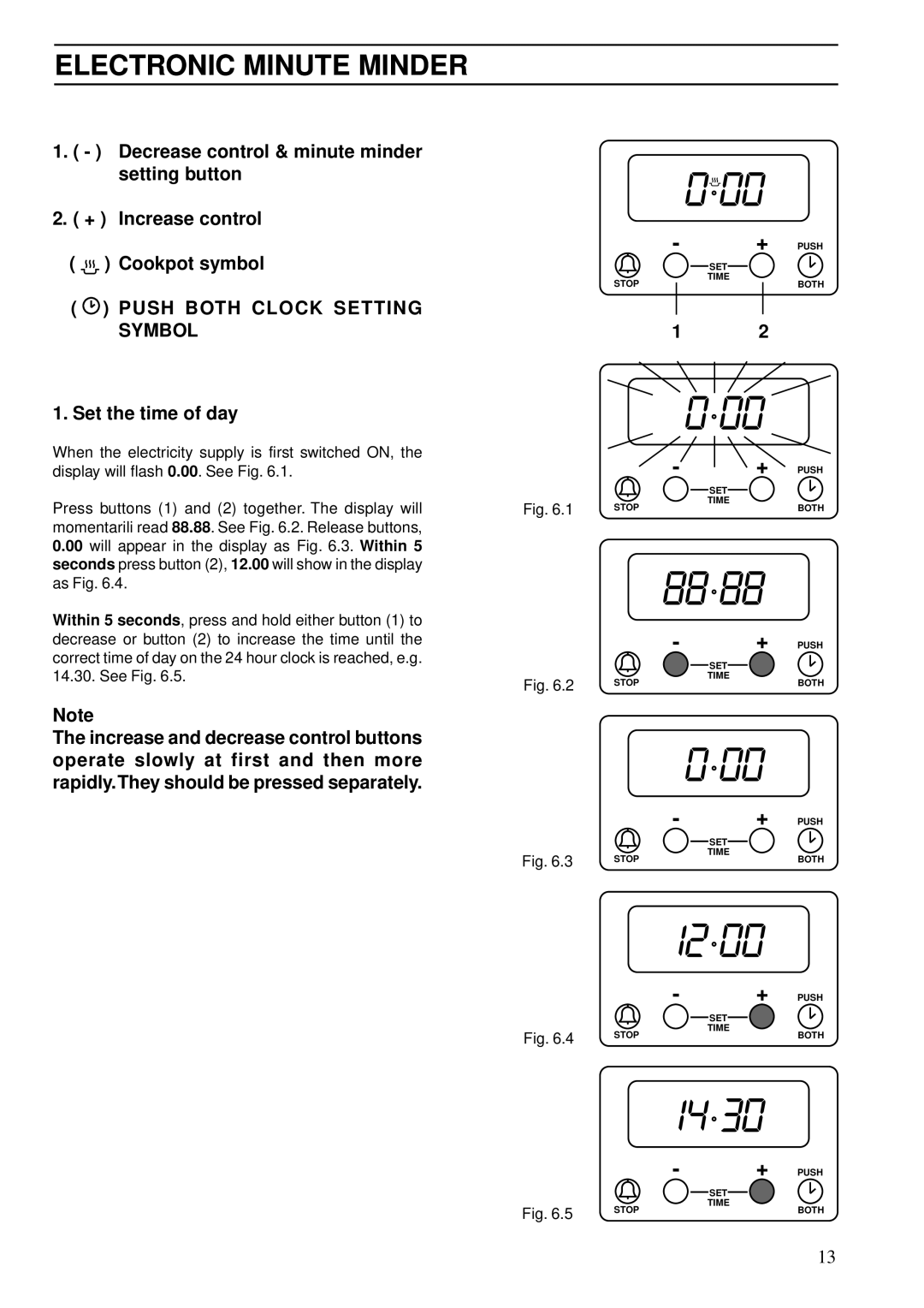 Zanussi W ZCM, ZCM 5200, 5200 B manual Electronic Minute Minder, Push Both Clock Setting Symbol, Set the time of day 