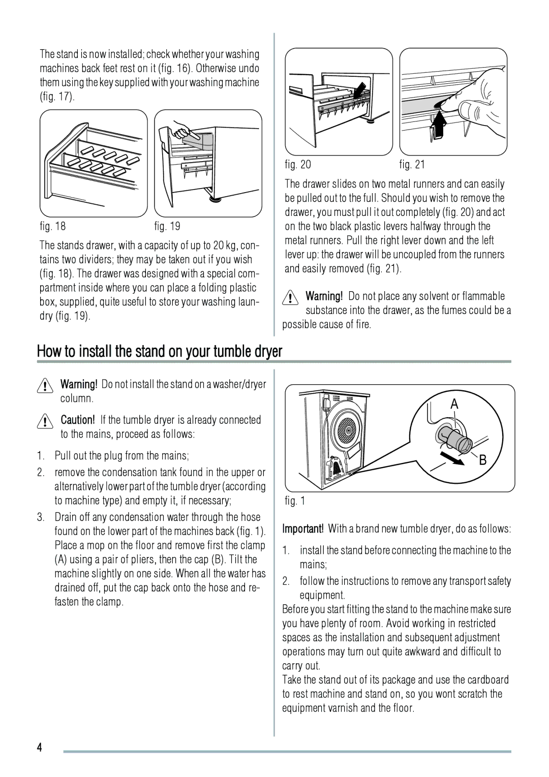 Zanussi Washer/Dryer user manual How to install the stand on your tumble dryer, Possible cause of fire 