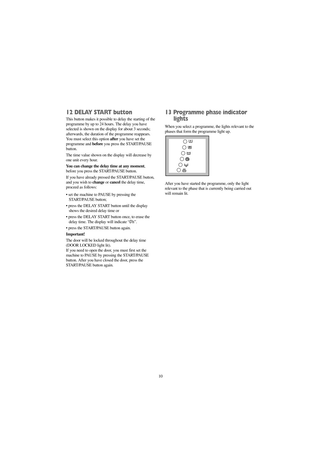 Zanussi WD 1250 W manual Delay Start button, Programme phase indicator lights 