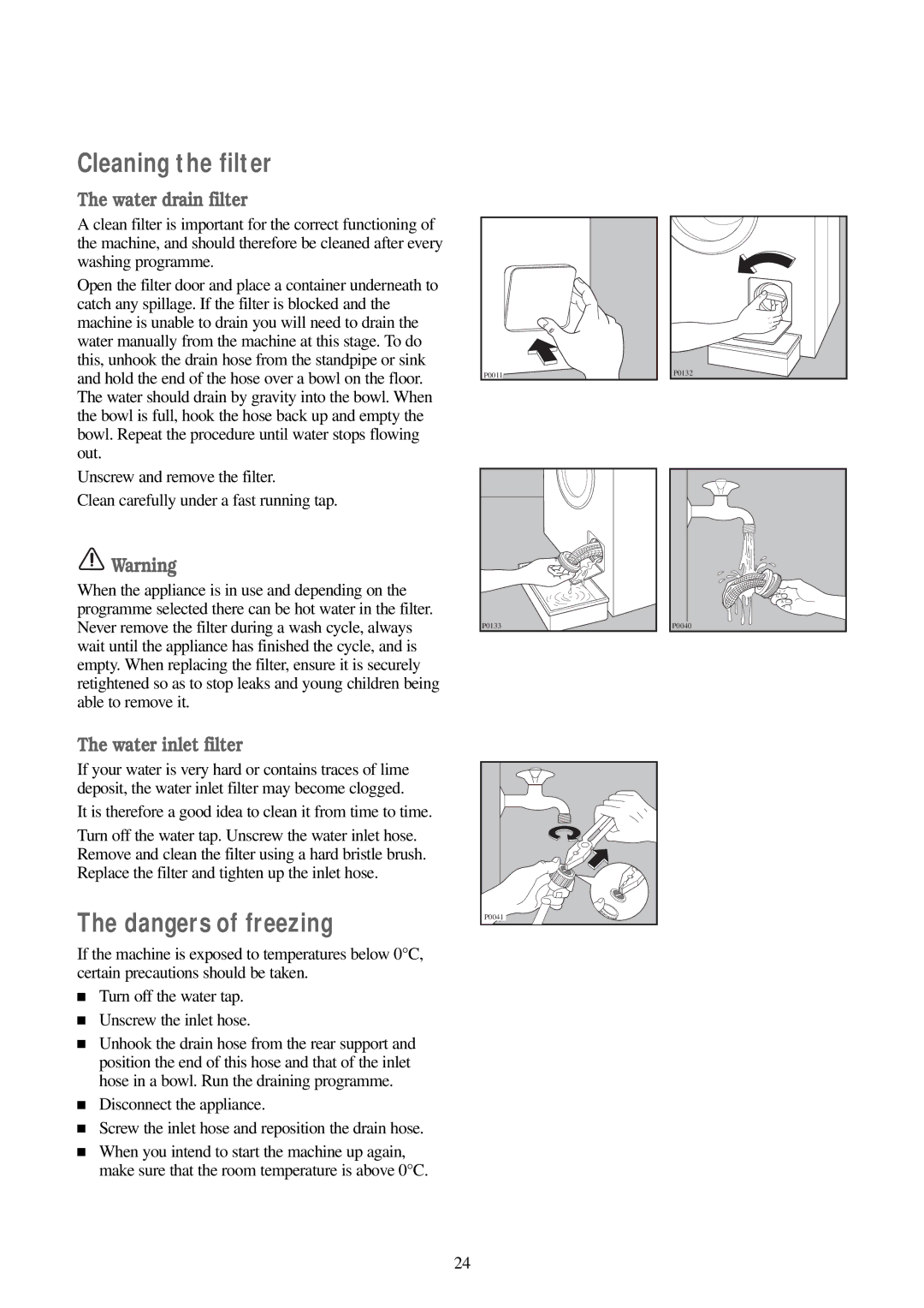 Zanussi WD 15 manual Cleaning the filter, Water drain filter, Water inlet filter 