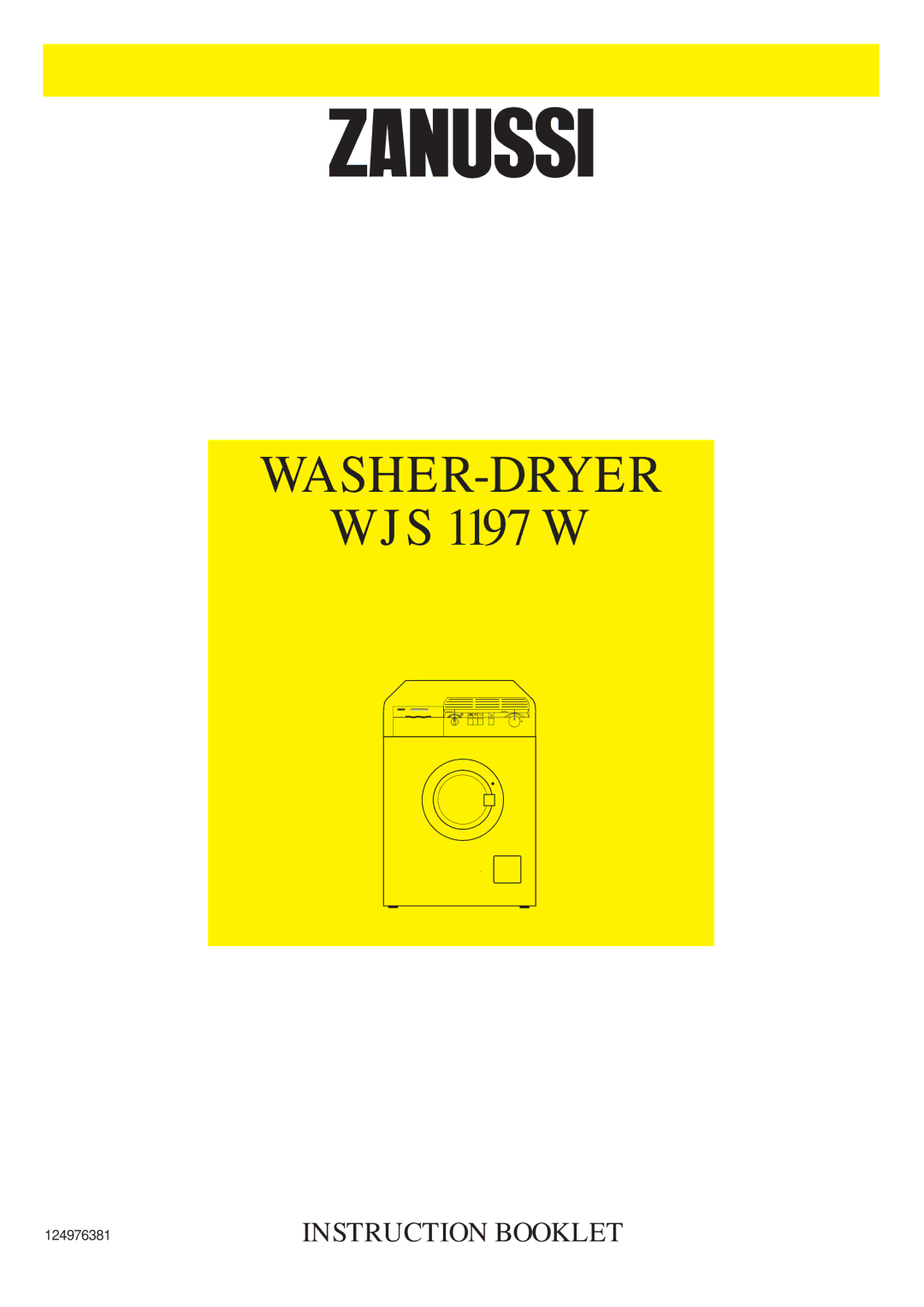 Zanussi WJS 1197 W manual Washer-Dryer 