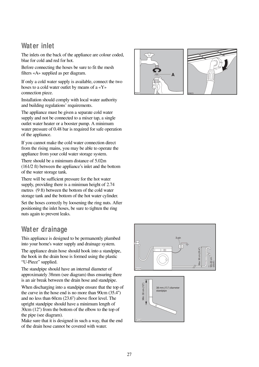 Zanussi WJS 1197 W manual Water inlet, Water drainage 