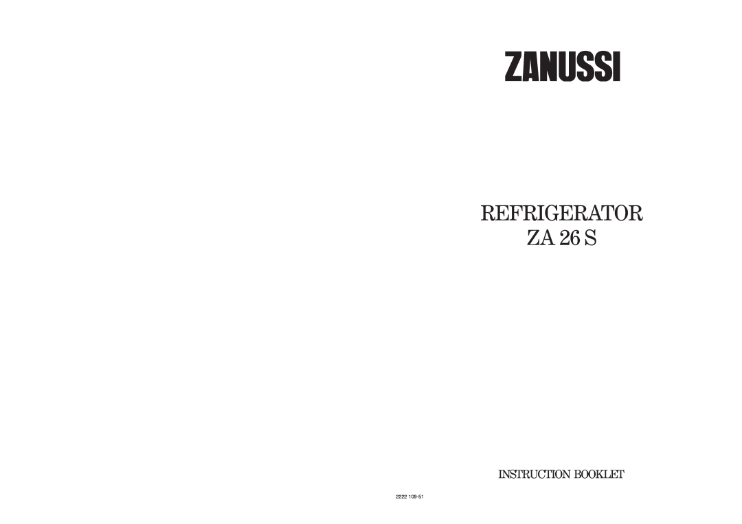Zanussi manual REFRIGERATOR ZA 26 S, Instruction Booklet, 2222 