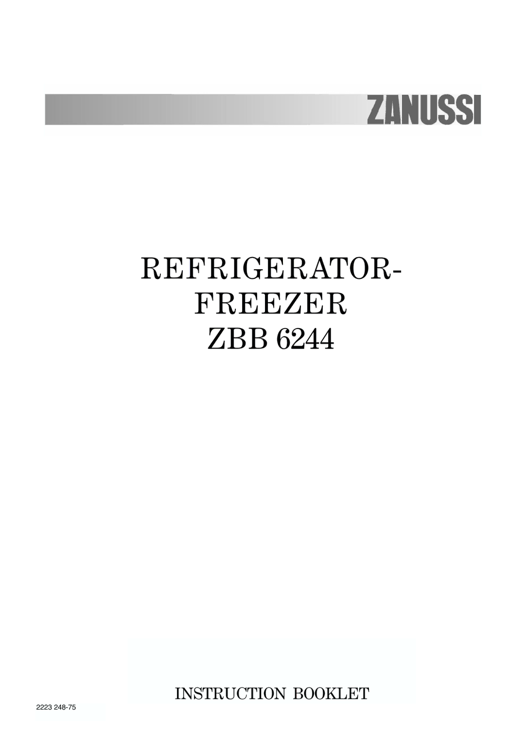 Zanussi ZBB 6244 manual Refrigerator Freezer 