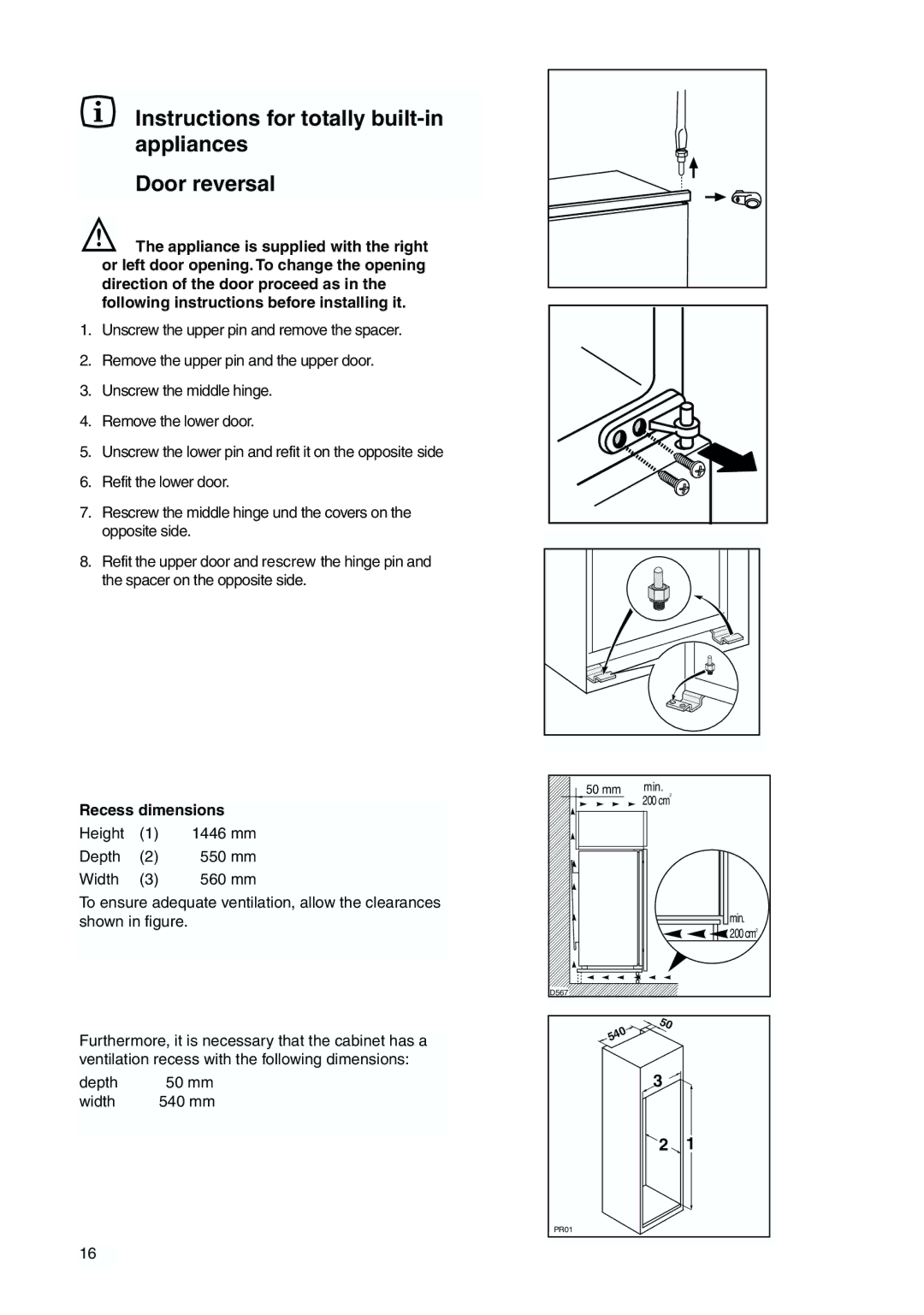 Zanussi ZBB 6244 manual Instructions for totally built-in appliances Door reversal, Recess dimensions 