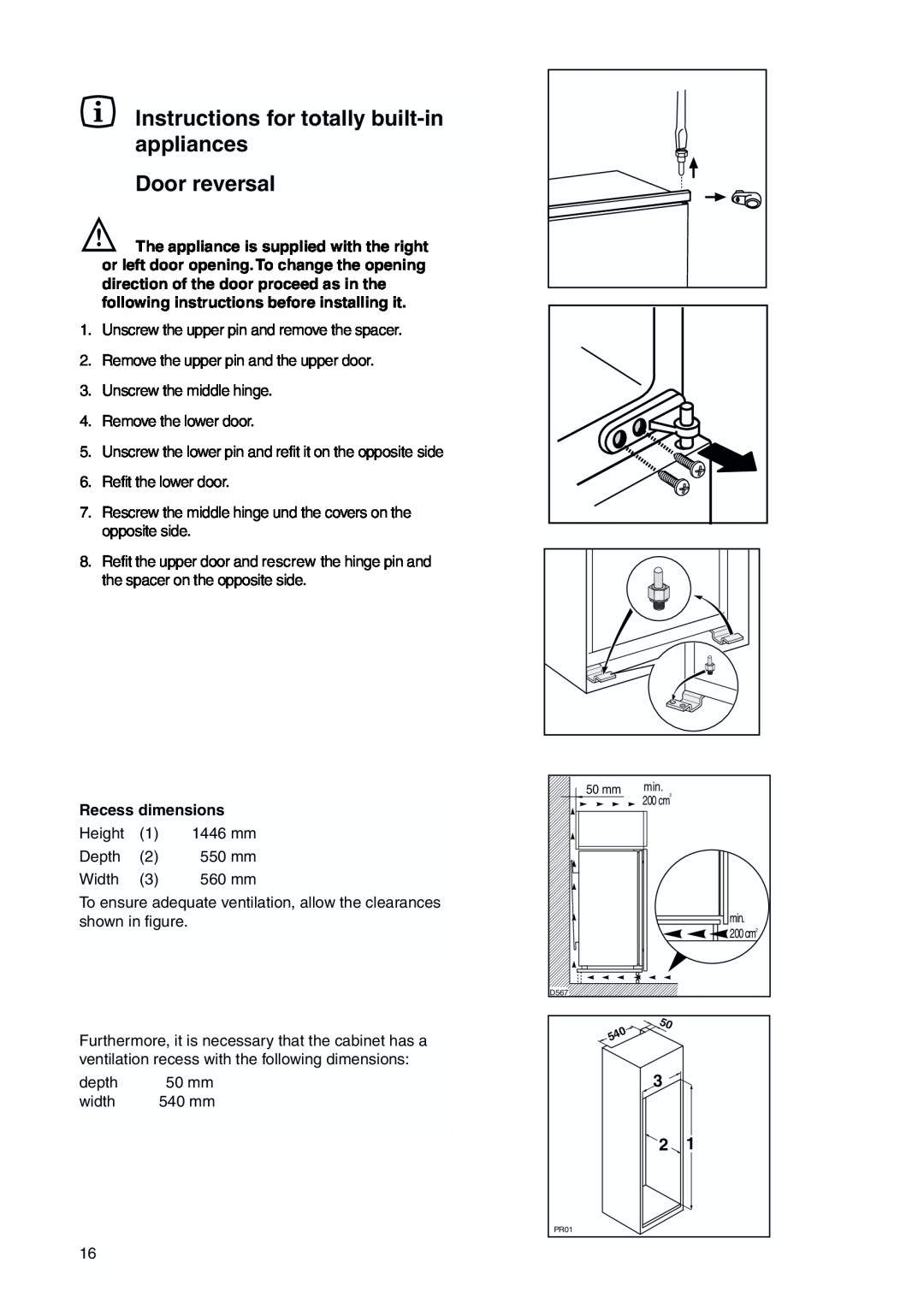 Zanussi ZBB 6244 manual Instructions for totally built-in appliances Door reversal, Recess dimensions 