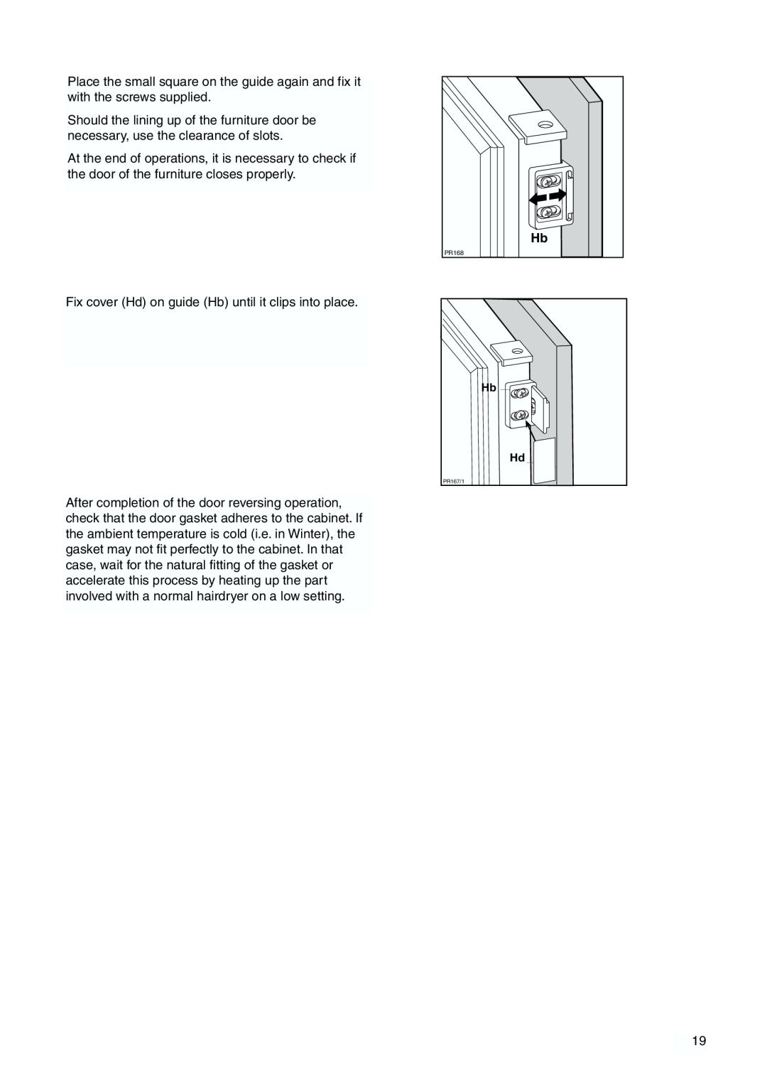 Zanussi ZBB 6244 manual Fix cover Hd on guide Hb until it clips into place 