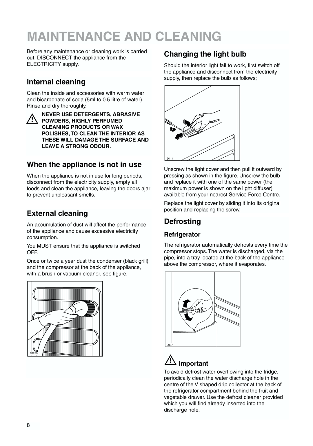 Zanussi ZBB 6244 manual Maintenance And Cleaning, Internal cleaning, When the appliance is not in use, External cleaning 