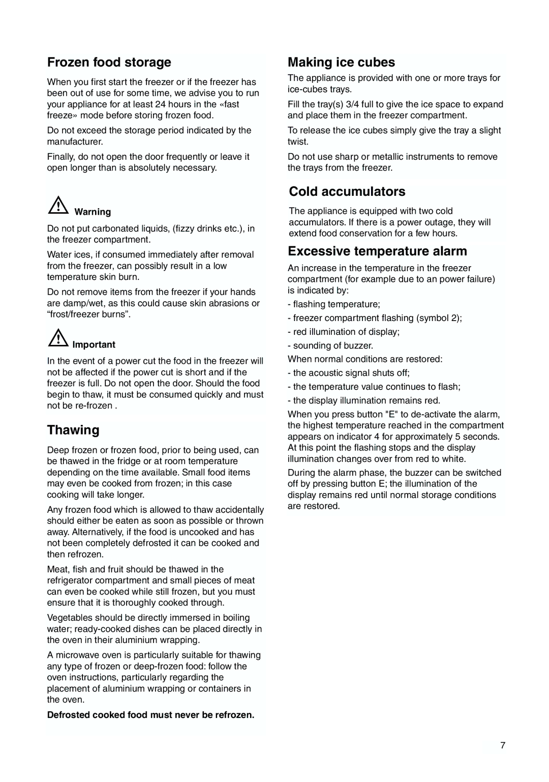 Zanussi ZBB 7266 manual Frozen food storage, Thawing, Making ice cubes, Cold accumulators, Excessive temperature alarm 