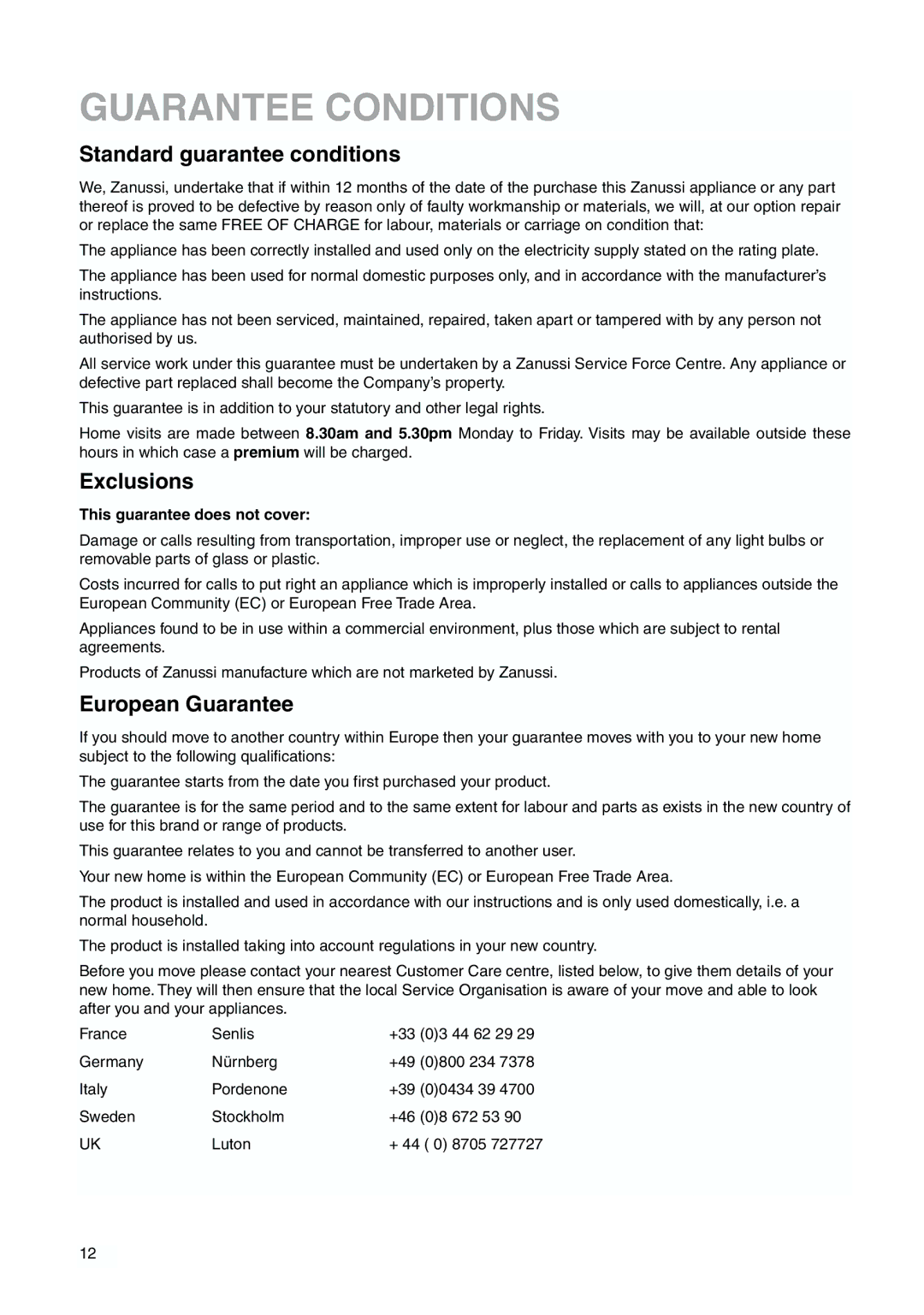 Zanussi ZBB 7294 manual Guarantee Conditions, Standard guarantee conditions, Exclusions, European Guarantee 