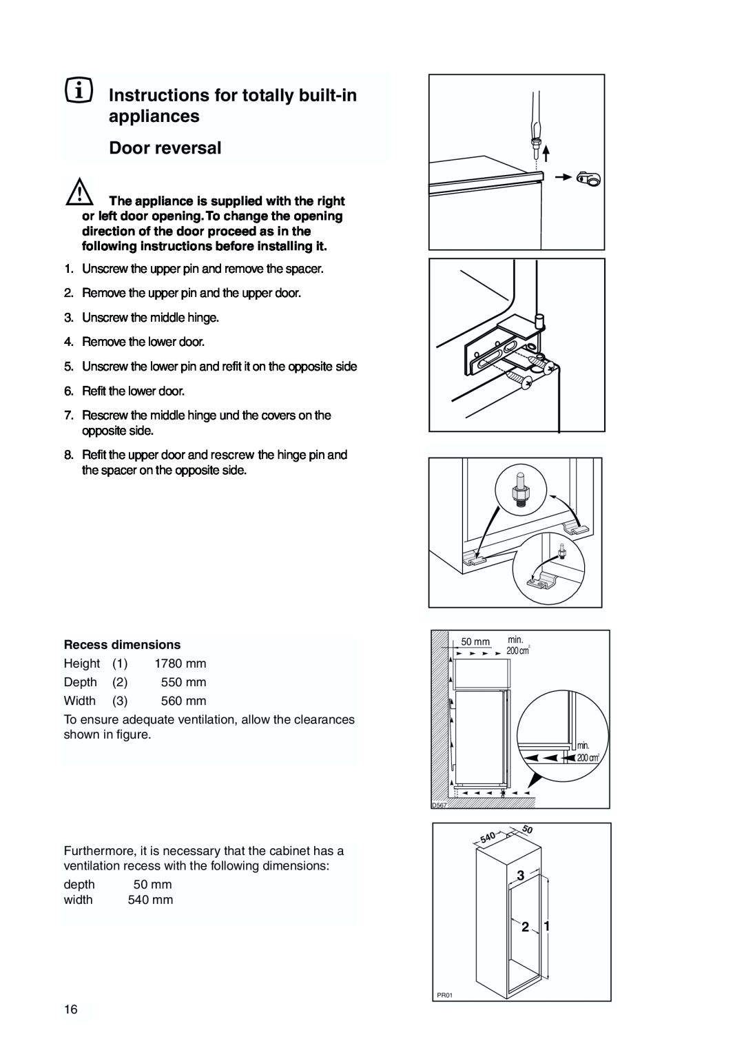Zanussi ZBB 7294 manual Instructions for totally built-inappliances, Door reversal, Recess dimensions 