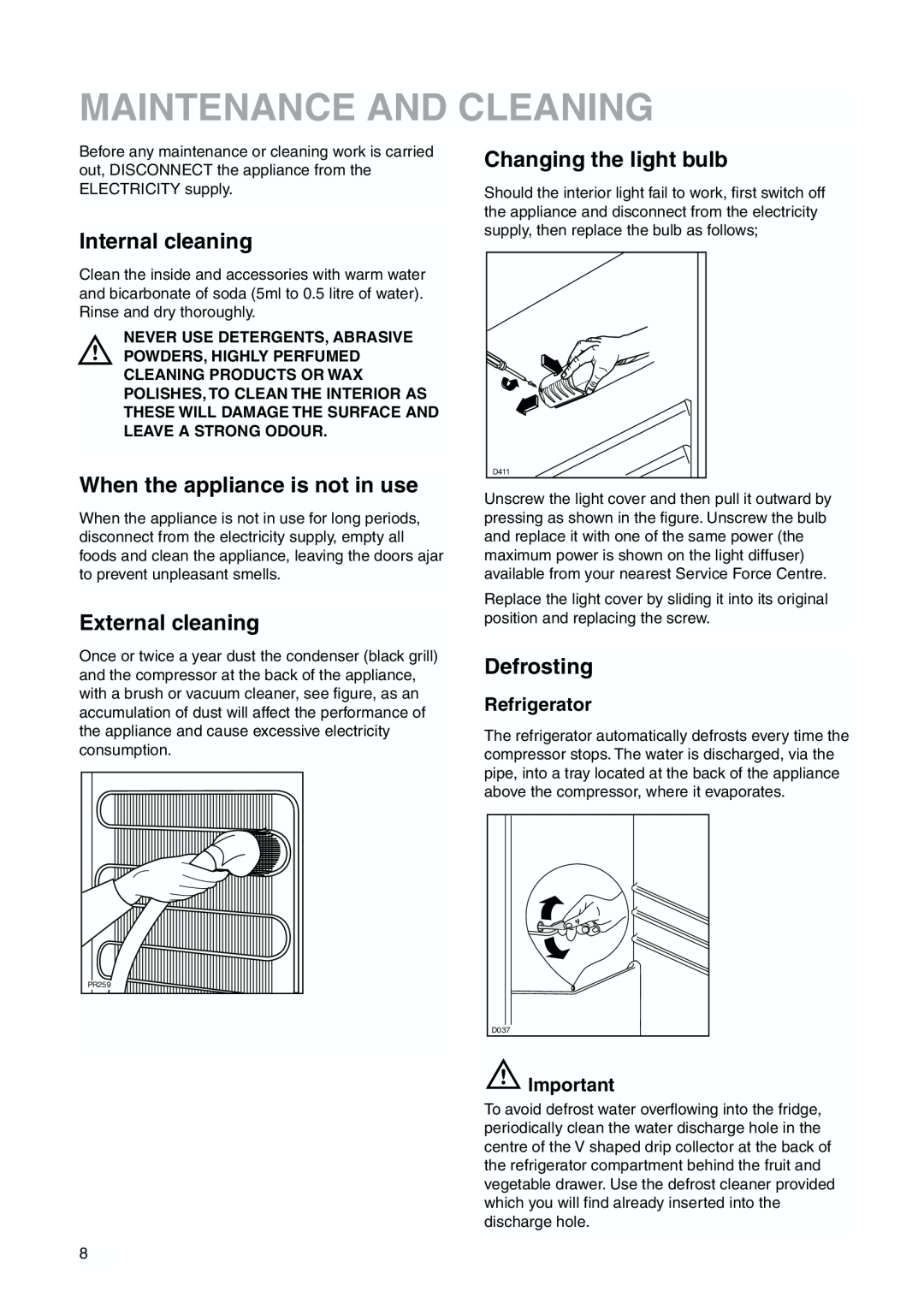 Zanussi ZBB 7294 manual Maintenance And Cleaning, Internal cleaning, When the appliance is not in use, External cleaning 