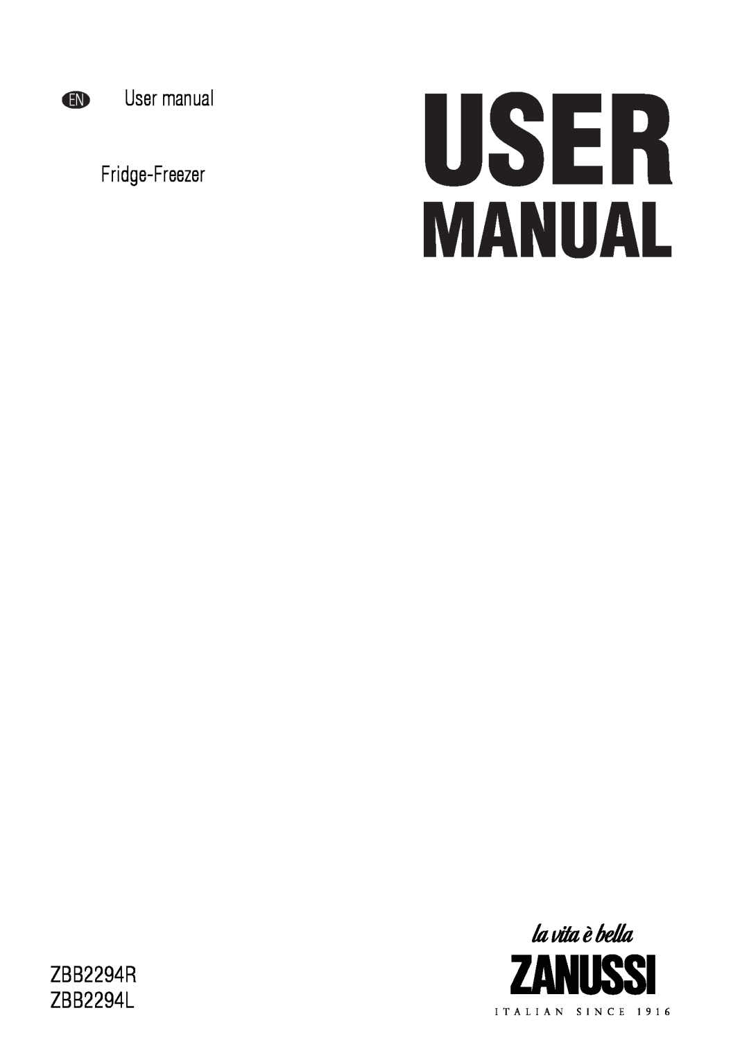 Zanussi user manual Fridge-Freezer, ZBB2294R ZBB2294L 