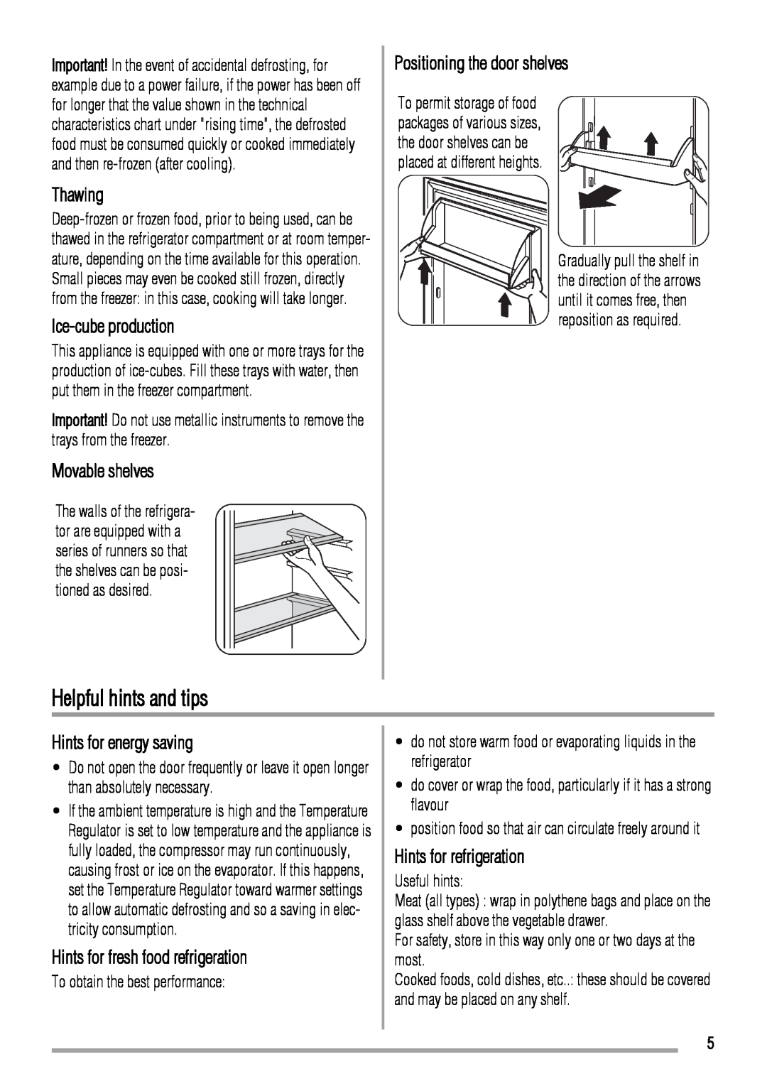 Zanussi ZBB6284 Helpful hints and tips, Thawing, Ice-cube production, Movable shelves, Positioning the door shelves 