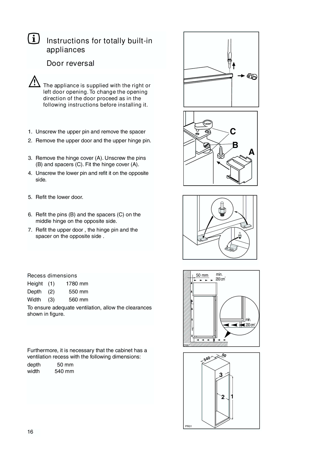 Zanussi ZBB6286 manual Instructions for totally built-in appliances Door reversal, Recess dimensions 