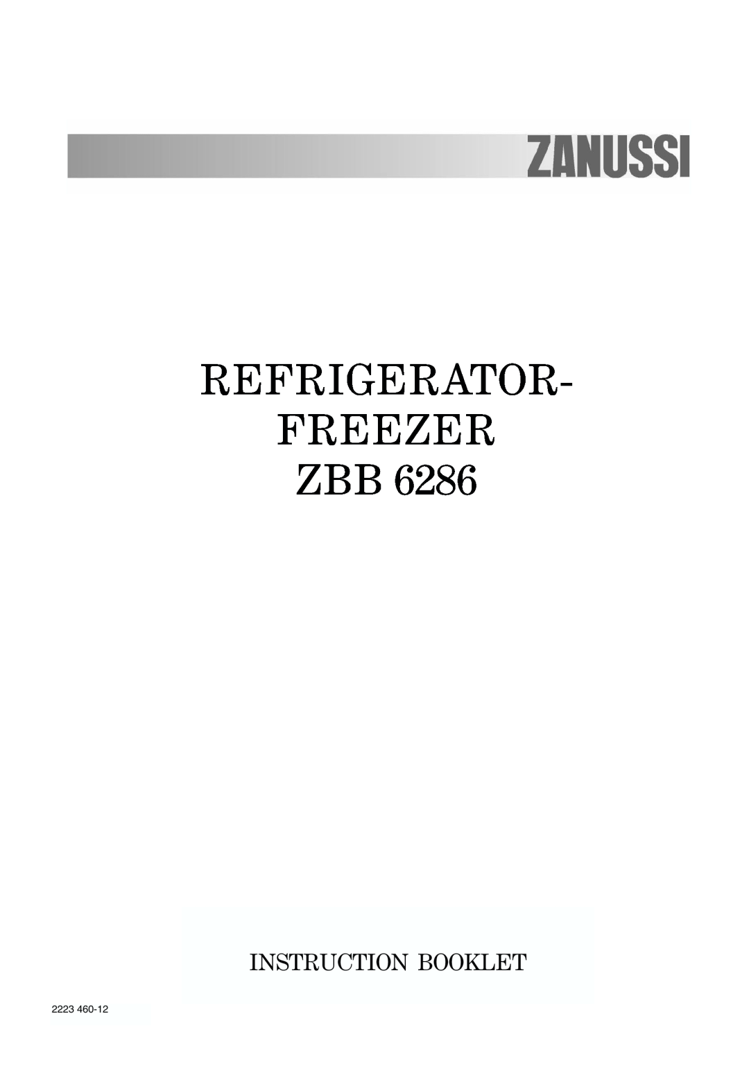 Zanussi ZBB6286 manual Refrigerator Freezer Zbb, Instruction Booklet 