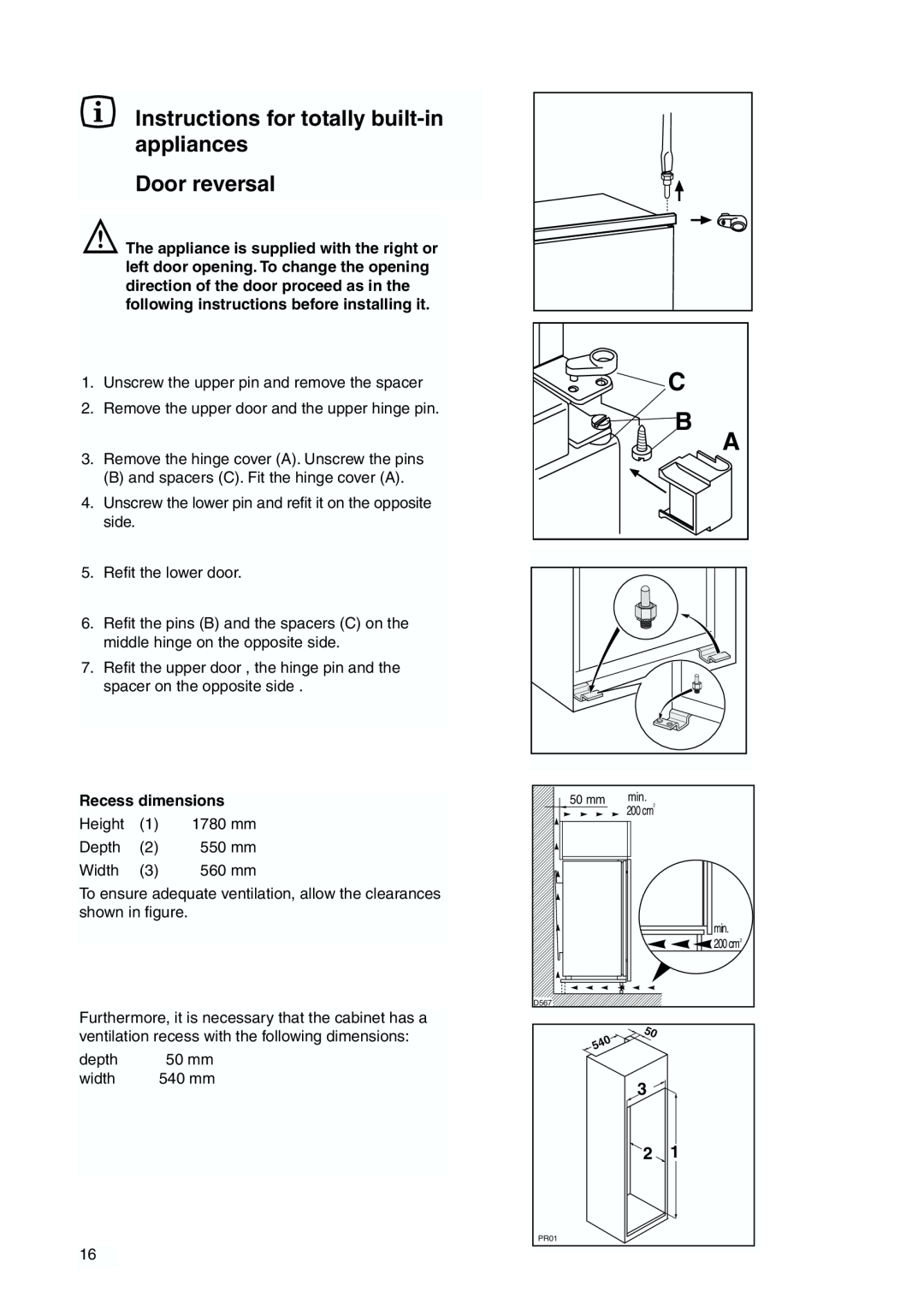 Zanussi ZBB6286 manual Instructions for totally built-in appliances Door reversal, Recess dimensions 