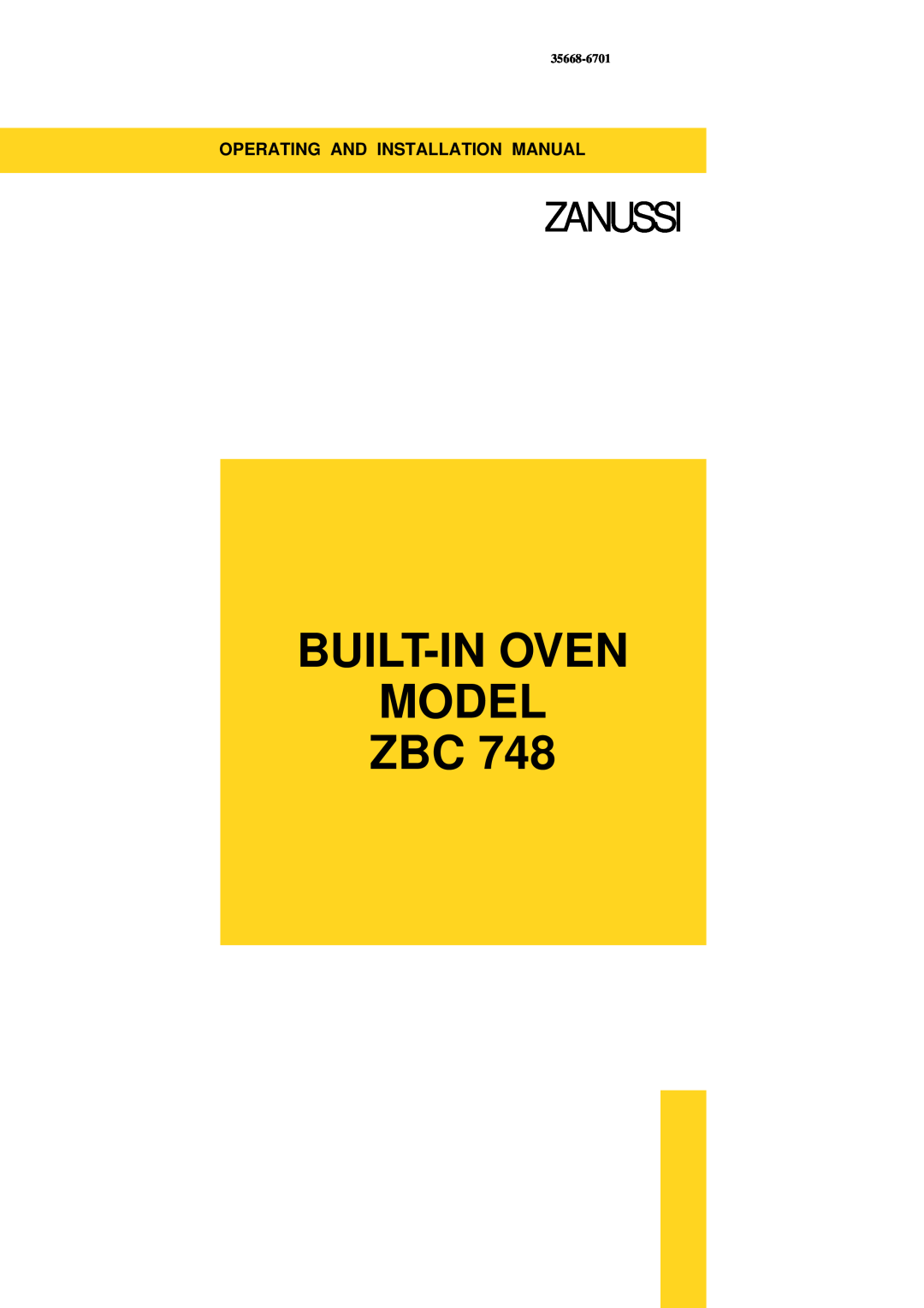 Zanussi ZBC 748 installation manual Built-In Oven Model Zbc, Zanussi, Operating And Installation Manual, 35668-6701 