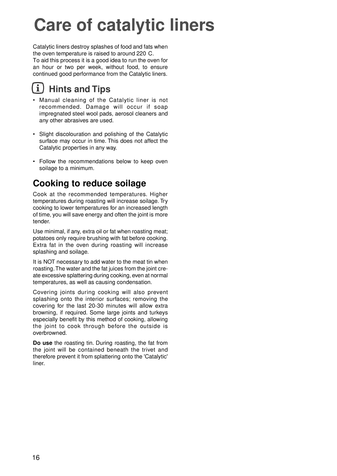 Zanussi ZBC 848 manual Care of catalytic liners, Cooking to reduce soilage 