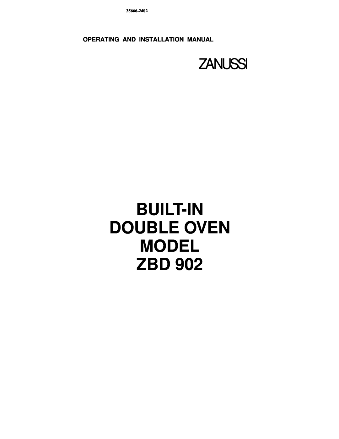 Zanussi ZBD 902 installation manual Built-In Double Oven Model Zbd, Zanussi, 35666-2402 