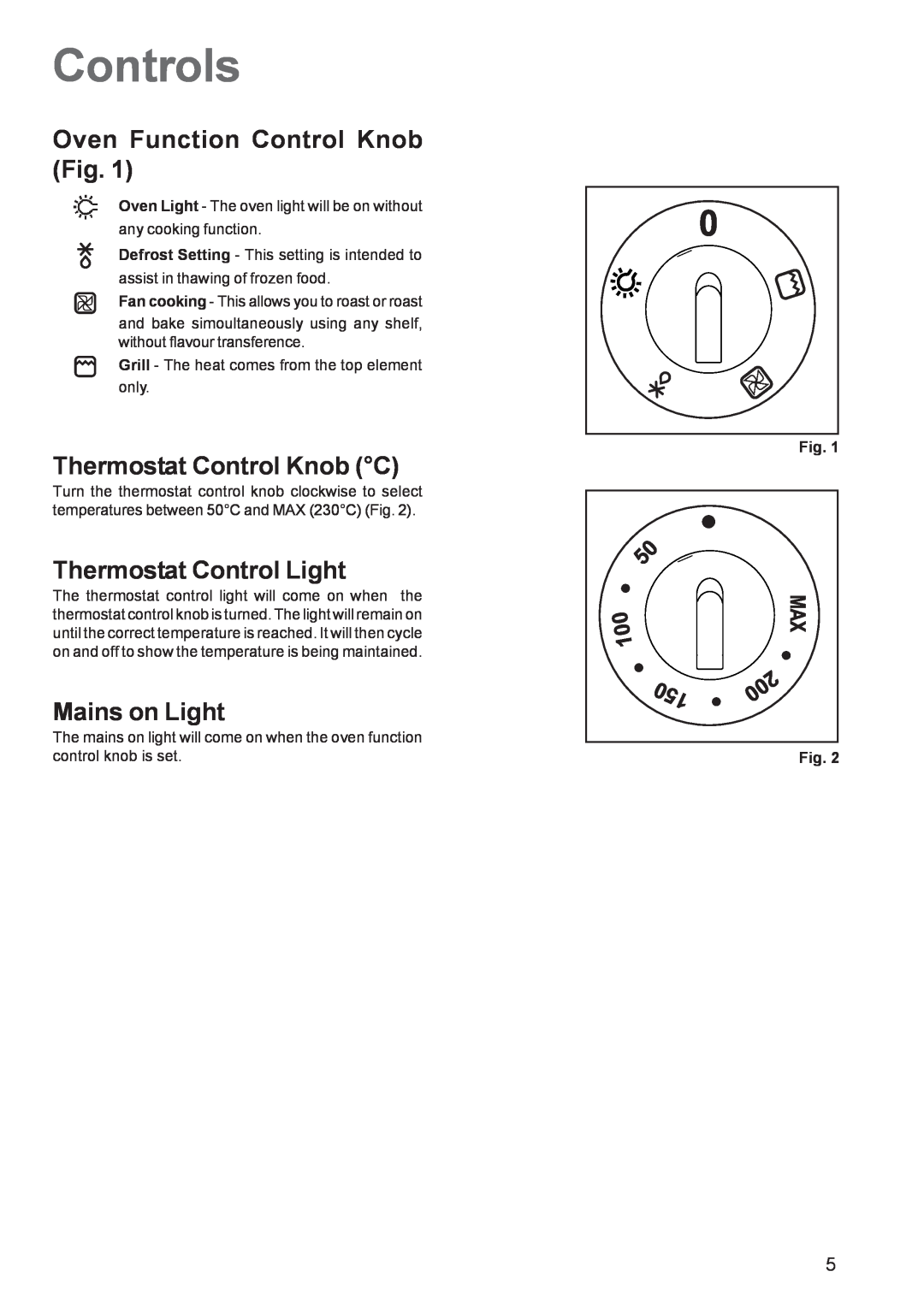 Zanussi ZBF 360 manual Controls, Oven Function Control Knob Fig, Thermostat Control Knob C, Thermostat Control Light 