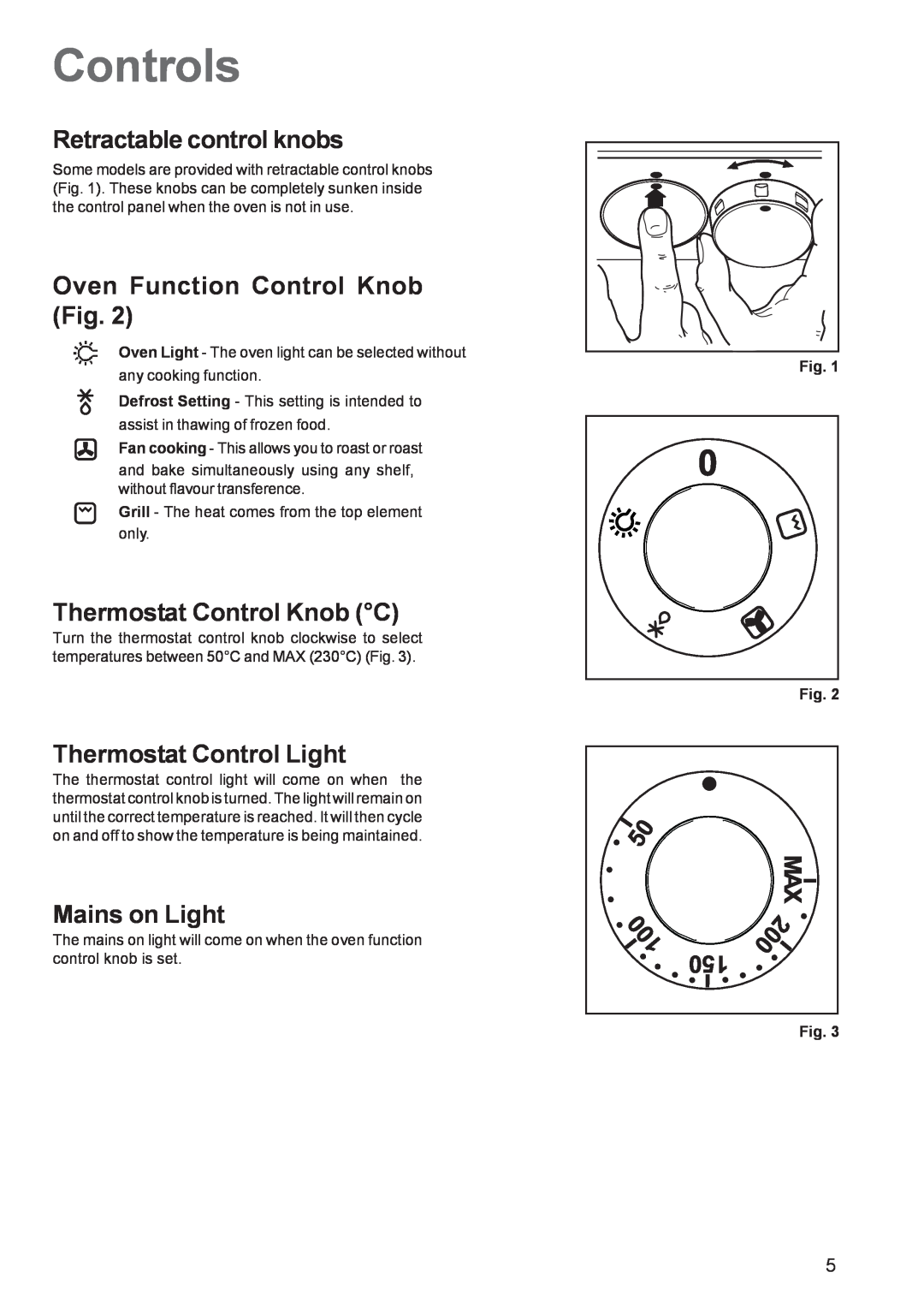 Zanussi ZBF 361 manual Controls, Retractable control knobs, Oven Function Control Knob Fig, Thermostat Control Knob C 