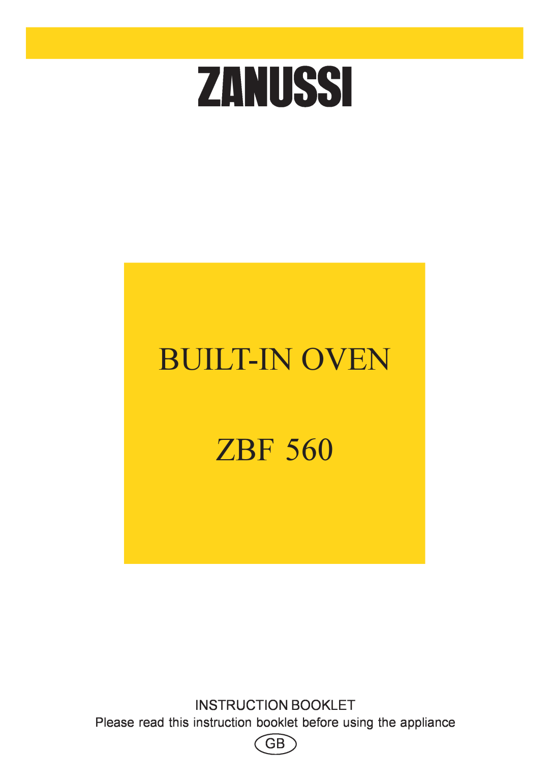 Zanussi ZBF 560 manual Built-In Oven Zbf, Instruction Booklet 