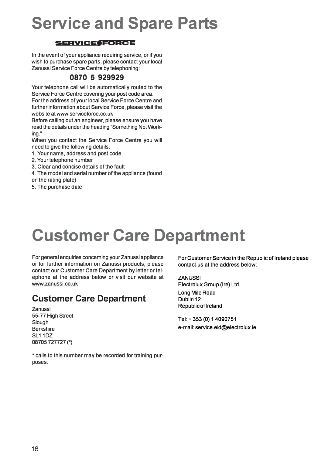 Zanussi ZBF 560 manual Service and Spare Parts, Customer Care Department, 0870 