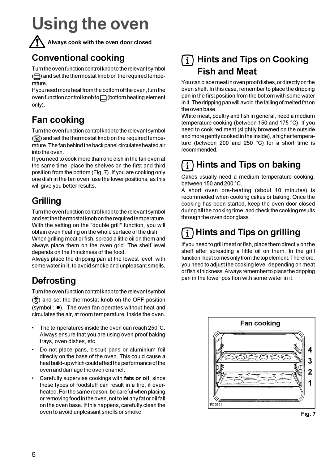 Zanussi ZBF 610 manual Conventional cooking, Fan cooking, Grilling, Defrosting, Hints and Tips on Cooking Fish and Meat 