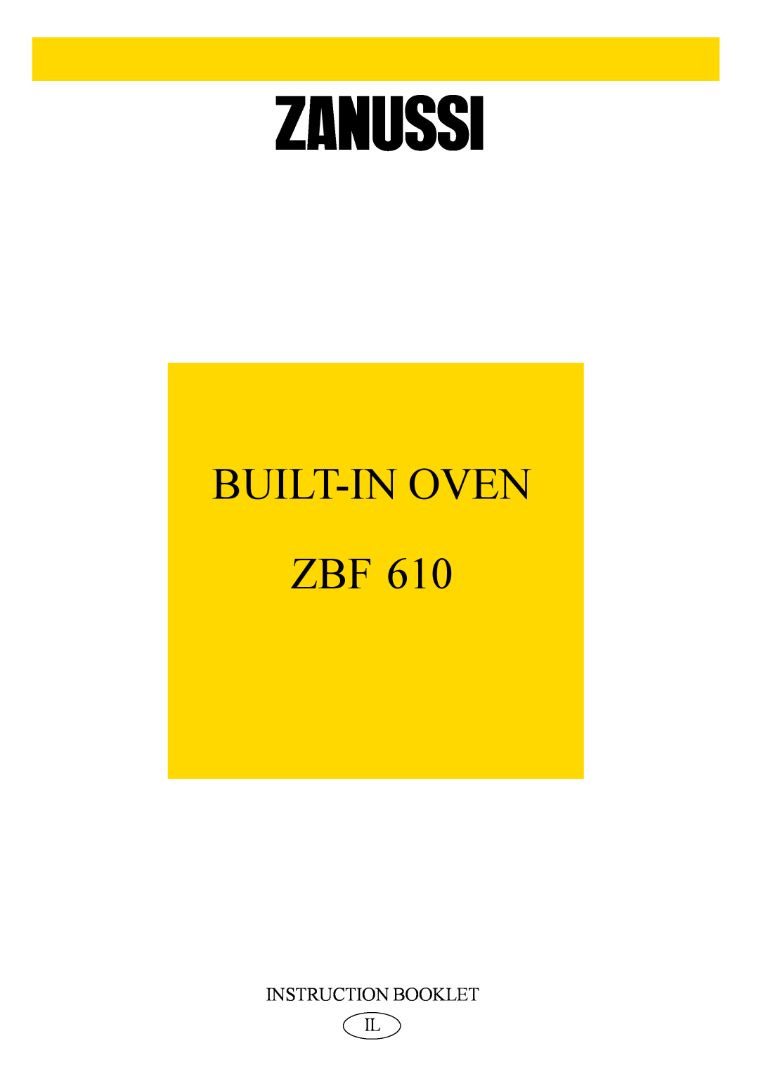 Zanussi ZBF 610 manual Built-In Oven Zbf, Instruction Booklet Il 