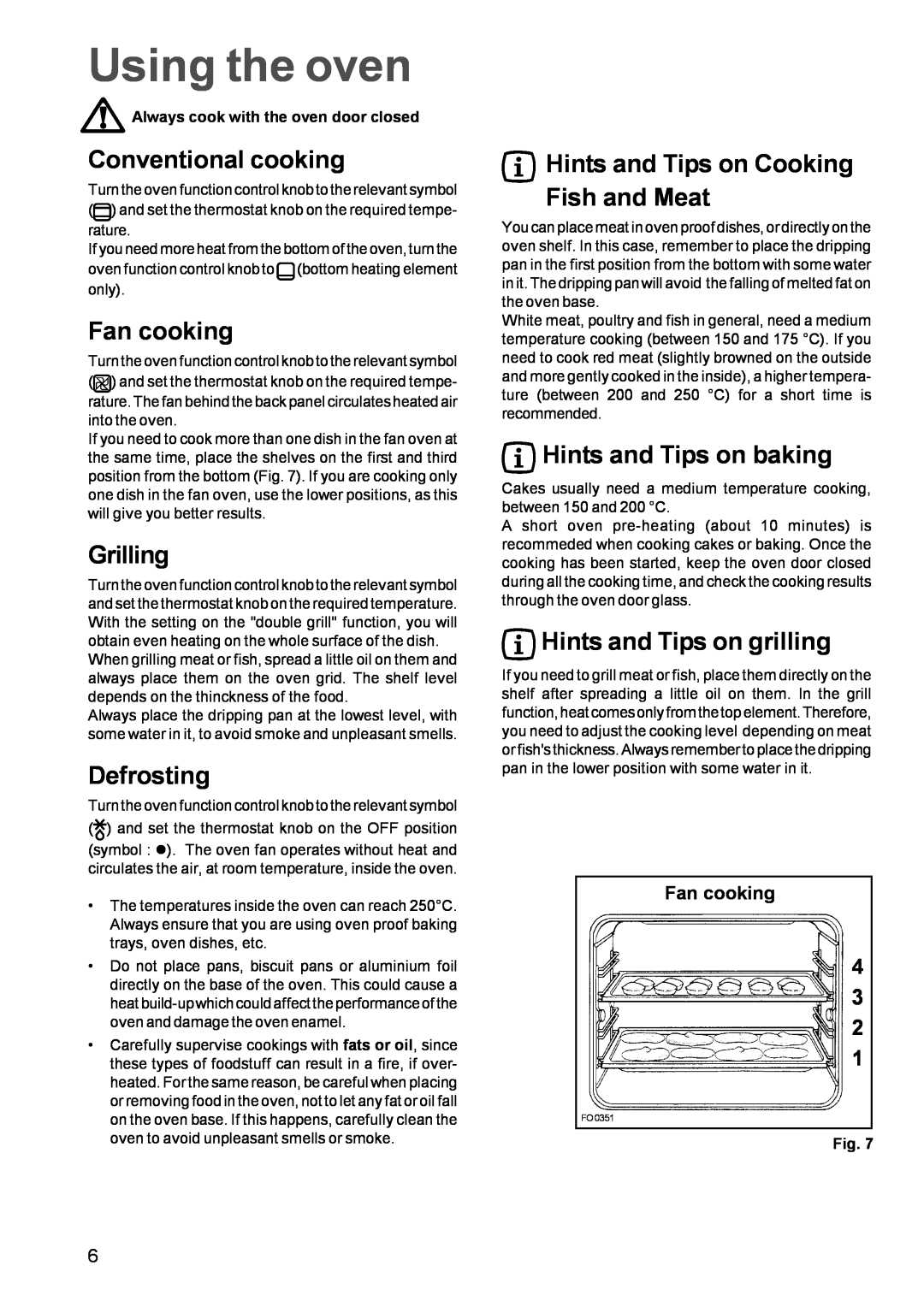 Zanussi ZBF 610 manual Using the oven, Conventional cooking, Fan cooking, Grilling, Defrosting, Hints and Tips on baking 
