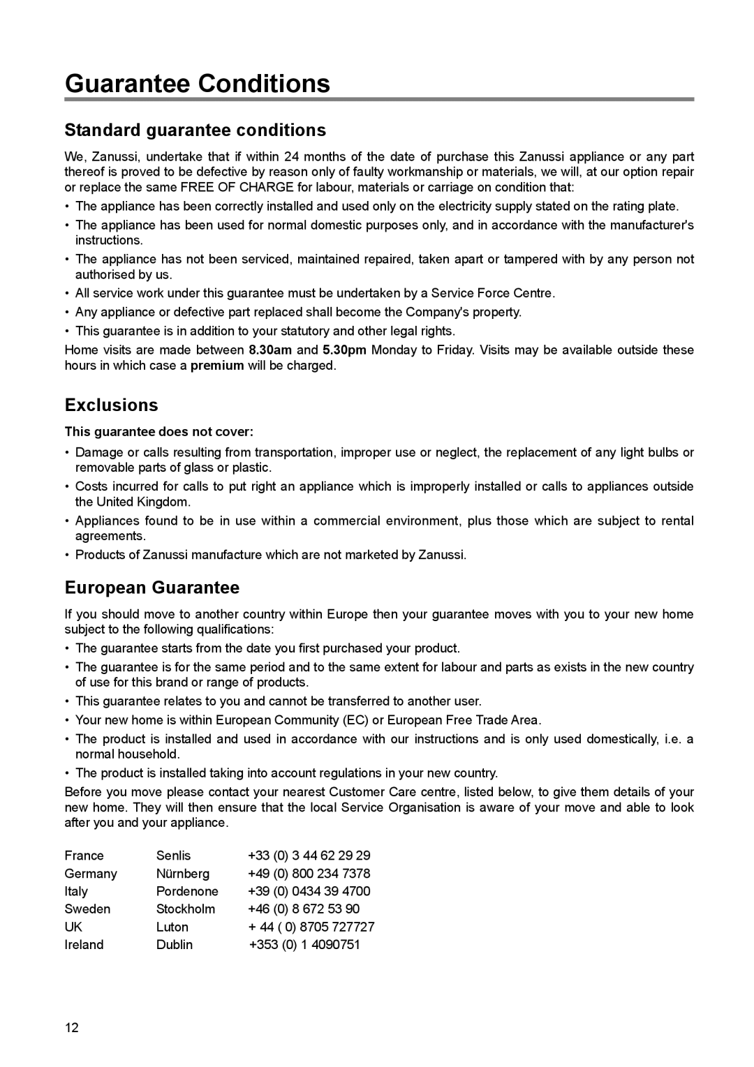 Zanussi ZBF 6114 manual Guarantee Conditions, Standard guarantee conditions, Exclusions, European Guarantee 