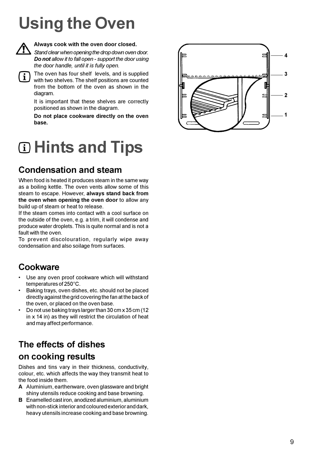 Zanussi ZBQ 665 Using the Oven, Hints and Tips, Condensation and steam, Cookware, Effects of dishes on cooking results 