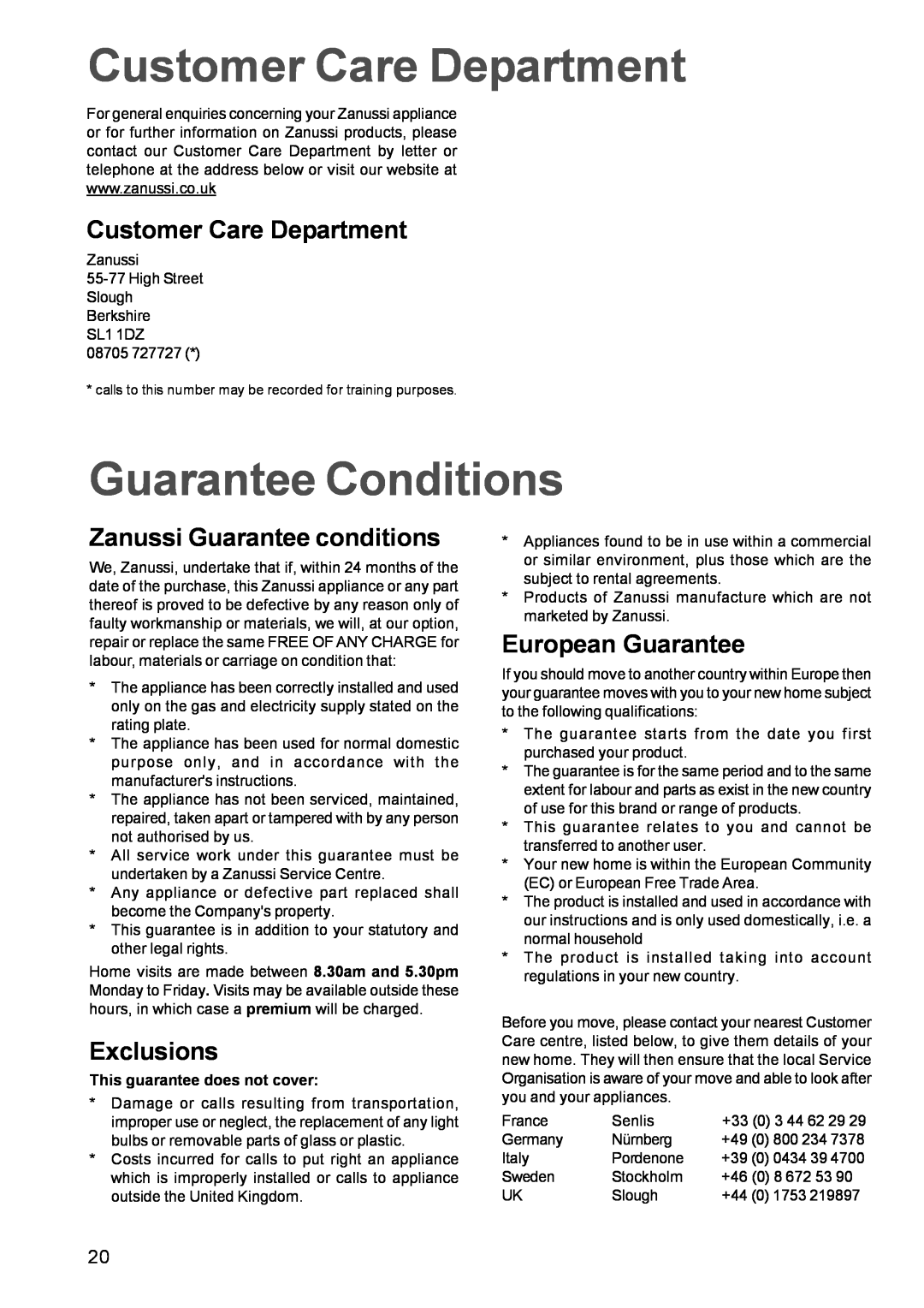 Zanussi ZBF 660, ZBQ 665 manual Customer Care Department, Guarantee Conditions, Zanussi Guarantee conditions, Exclusions 