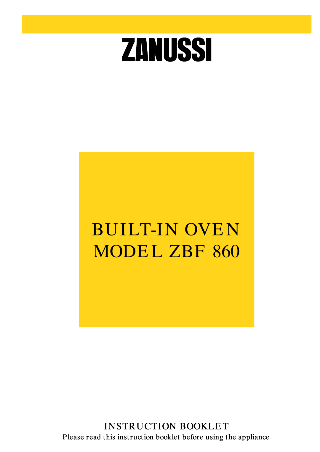 Zanussi ZBF 860 manual Built-Inoven Model Zbf, Instruction Booklet 