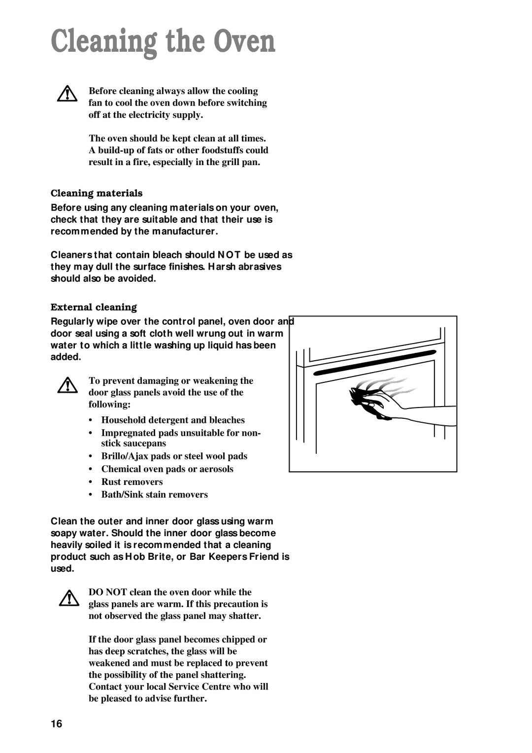 Zanussi ZBF 863 manual Cleaning the Oven, Cleaning materials, External cleaning 
