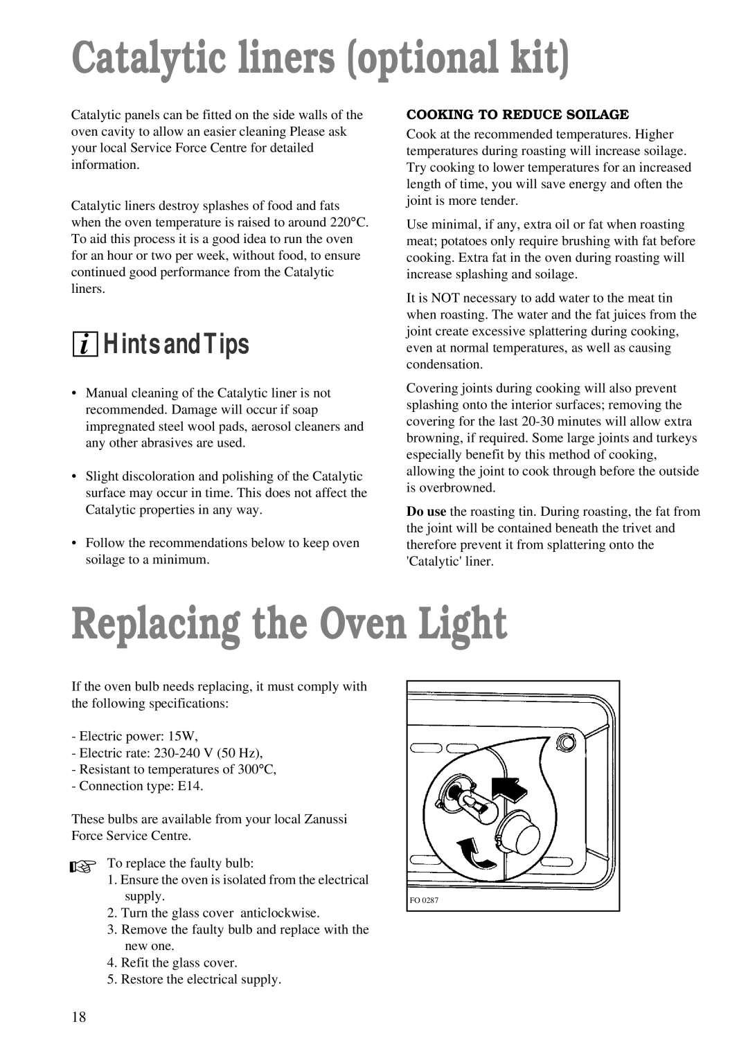 Zanussi ZBF 863 manual Catalytic liners optional kit, Replacing the Oven Light, Cooking to Reduce Soilage 