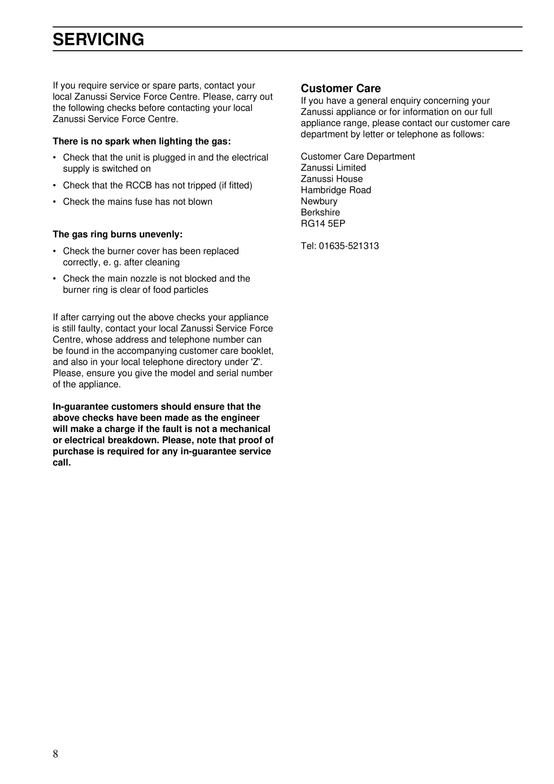 Zanussi ZBG 509 SS manual Servicing, Customer Care, There is no spark when lighting the gas, Gas ring burns unevenly 