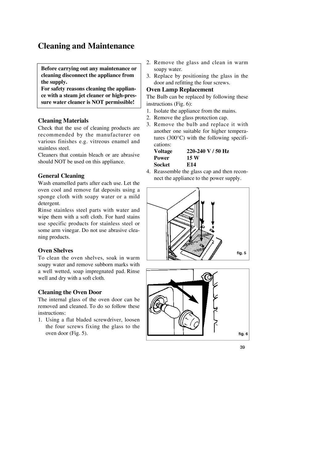 Zanussi ZBM 799 manual Cleaning Materials, General Cleaning, Oven Shelves, Cleaning the Oven Door, Oven Lamp Replacement 