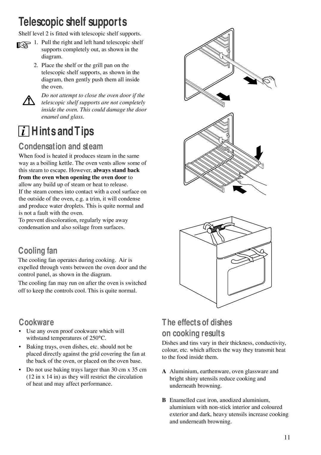 Zanussi ZBM 878 Hints andTips, Condensation and steam, Cooling fan, Cookware, From the oven when opening the oven door to 