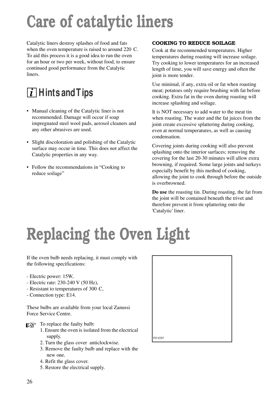 Zanussi ZBM 878 manual Care of catalytic liners, Replacing the Oven Light, Cooking to Reduce Soilage 