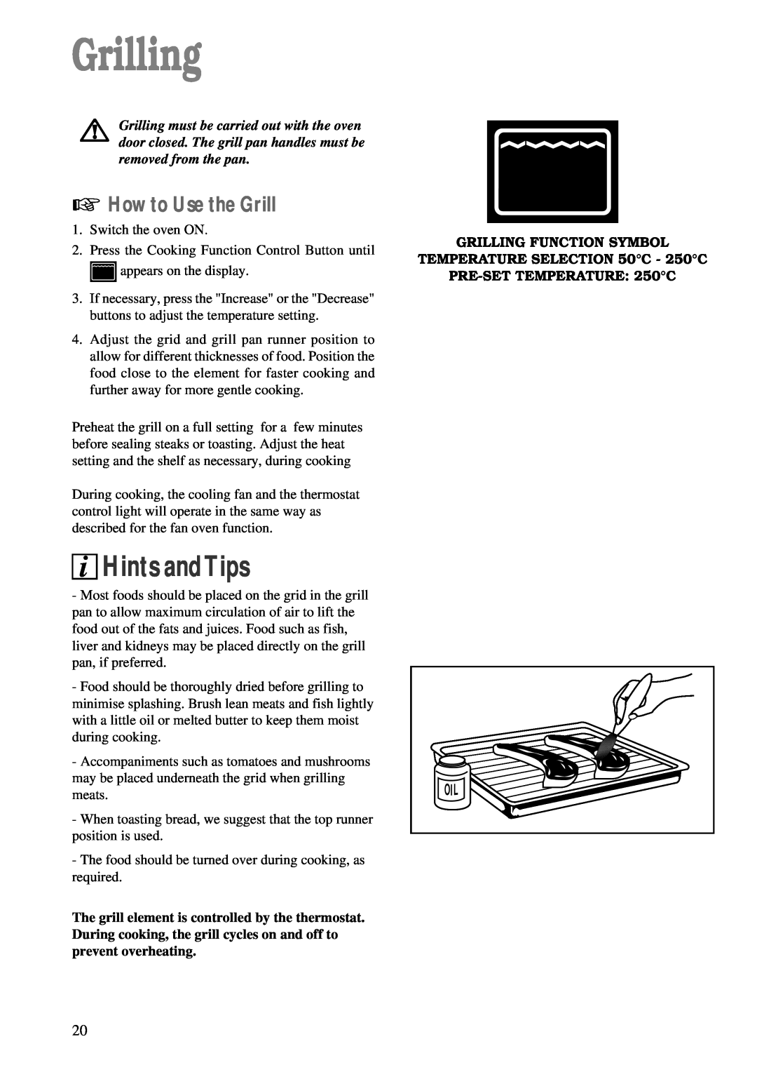 Zanussi ZBM 890 manual How to Use the Grill, iHints andTips, Grilling Function Symbol, TEMPERATURE SELECTION 50C - 250C 