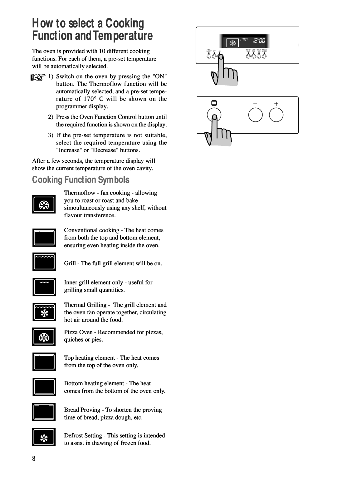 Zanussi ZBM 890 manual Cooking Function Symbols, How to select a Cooking Function andTemperature 