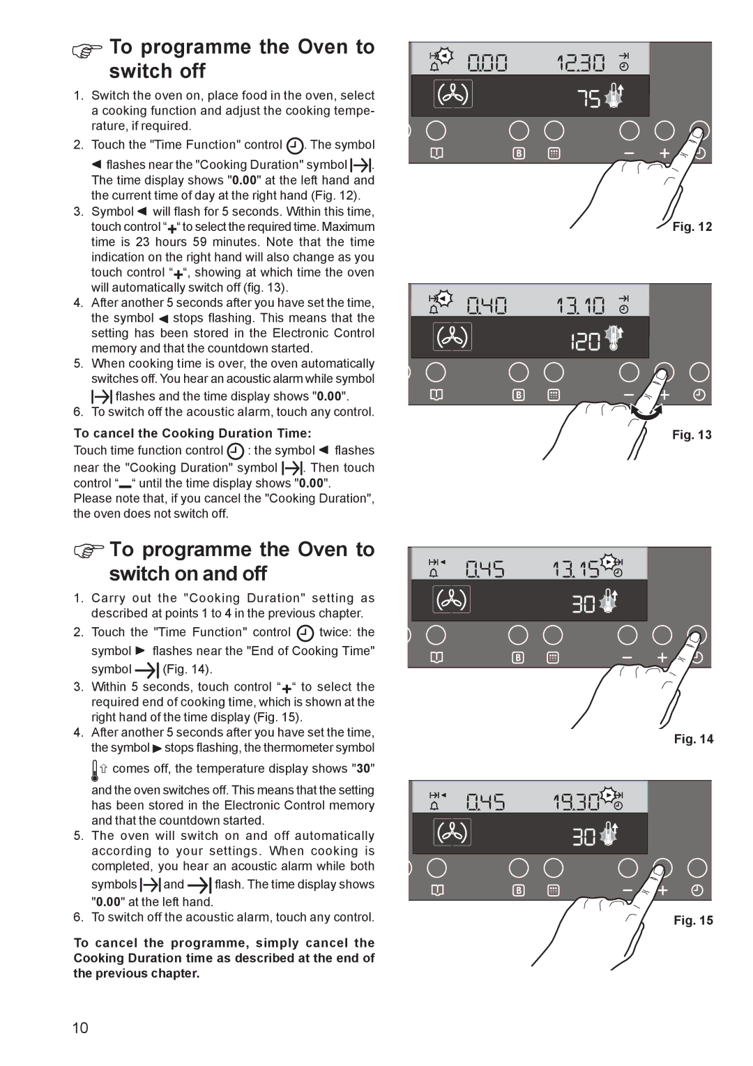 Zanussi ZBP 1165 manual To programme the Oven to switch off, To programme the Oven to switch on and off 