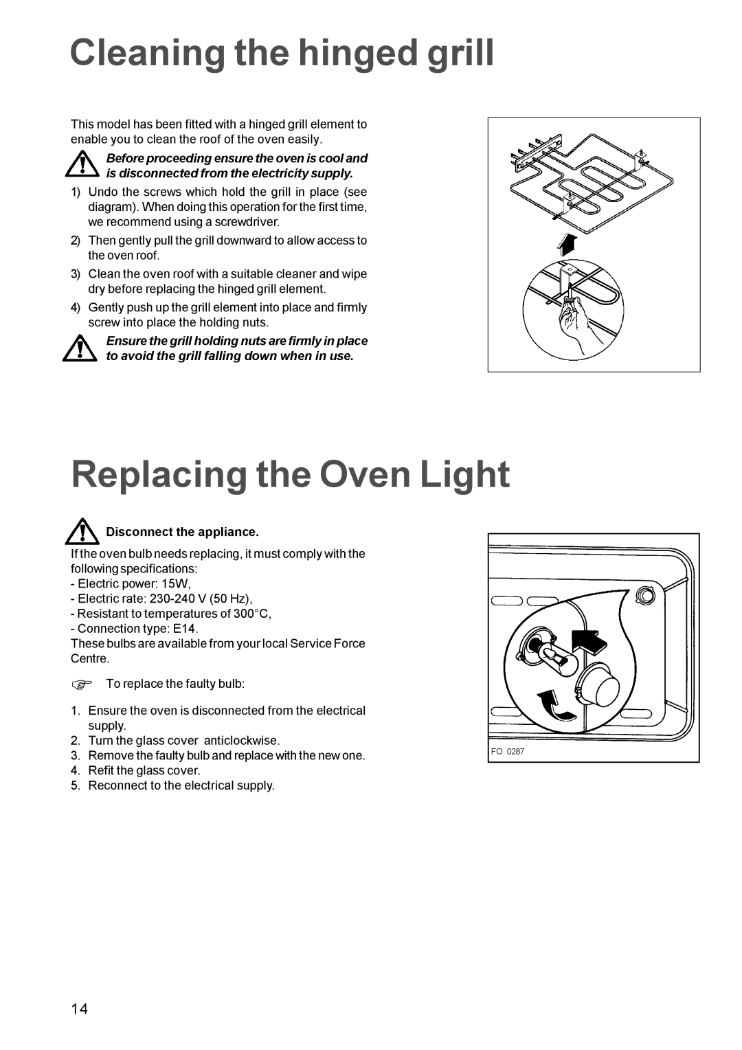 Zanussi ZBQ 365 manual Cleaning the hinged grill, Replacing the Oven Light 