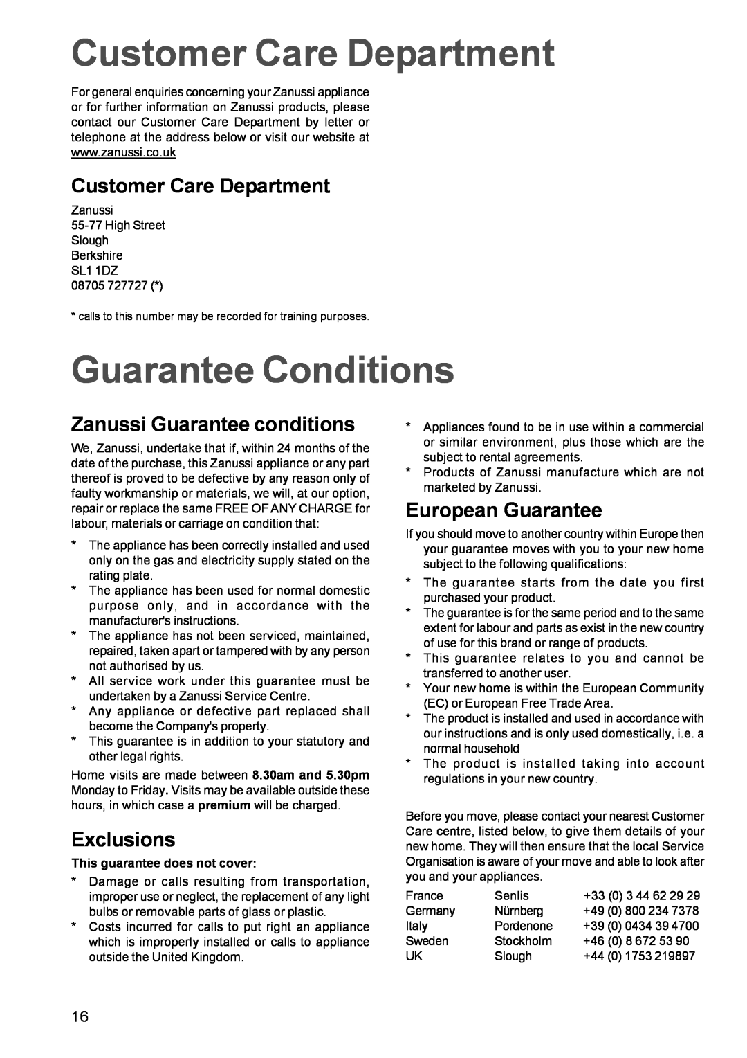 Zanussi ZBQ 365 manual Customer Care Department, Guarantee Conditions, Zanussi Guarantee conditions, Exclusions 